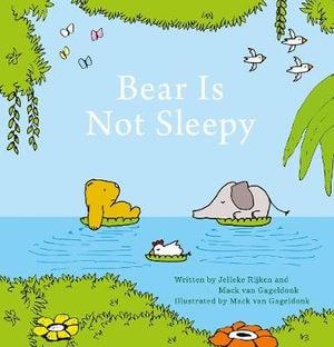 CHILDREN BOOK Bear Is Not Sleepy