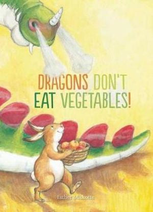 CHILDREN BOOK Dragons Don't Eat Vegetables
