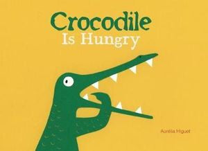 CHILDREN BOOK Crocodile Is Hungry