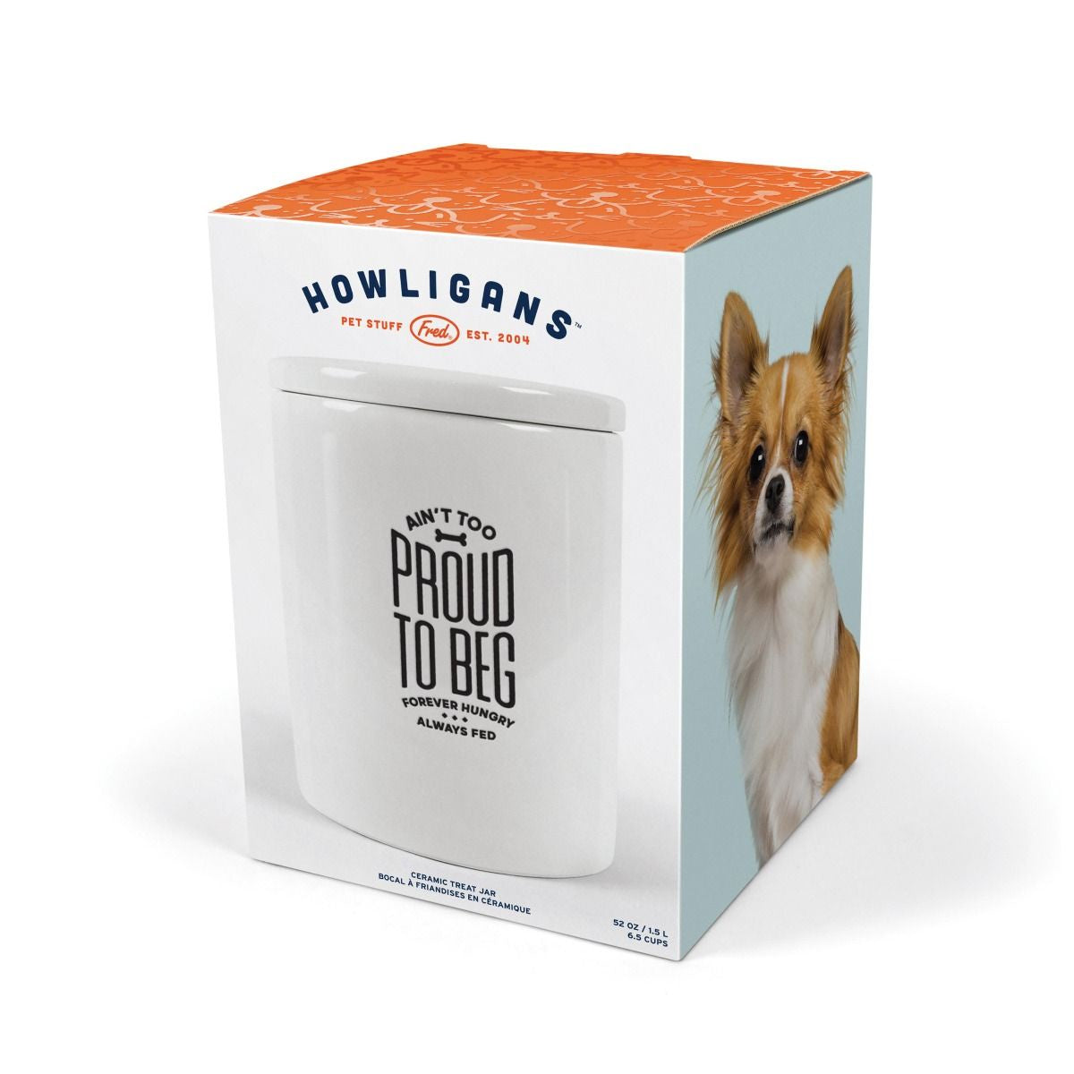FRED HOWLIGANS CERAMIC TREAT JAR - AIN'T TOO PROUD TO BEG WHITE