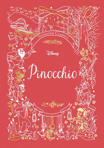 Pinocchio (Disney Animated Classics) : A deluxe gift book of the classic film